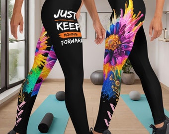 Stretchy floral leggings with a message: comfortable, original, and motivating&quot; - Unique,customizable