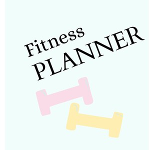 May include: A light blue background with the text "Fitness PLANNER" in black. Two dumbbells are shown, one pink and one yellow.