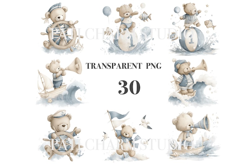 May include: Watercolor illustrations of teddy bears in nautical themes. The bears are depicted with sailor hats, steering wheels, and sailing on waves. The color palette includes shades of blue, beige, and white. The text "TRANSPARENT PNG" and the number "30" are also visible.