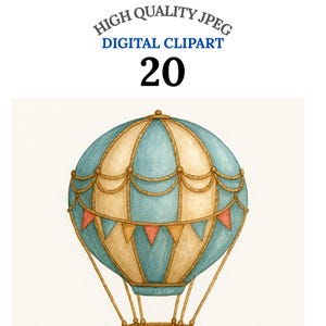 Puede incluir: Ilustración en acuarela de un globo aerostático con un diseño a rayas azules y beige. El globo tiene una cesta y está decorado con banderines rojos y amarillos. La imagen incluye el texto "HIGH QUALITY JPEG DIGITAL CLIPART 20".