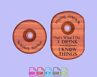 Whiskey Smokers, Designed for CNC router, svg, dxf, ai, eps, pdf  (Digital File)