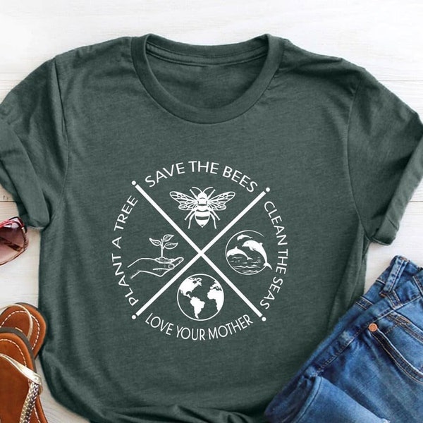 Plant A Tree Shirt, Clean The Seas Tee, Save The Bees Shirt, Love Your Mother T-Shirt, Earth Day Shirt, Earth Day Gift, Save The Planet Tee