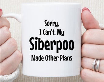 Funny Coffee Mug for Siberpoo Lover Gift for Siberpoo Owner Gift for Siberpoo Mom Gift for Siberpoo Dad Gift for Siberpoo Lover Gag Gift Mug