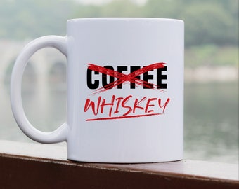 Funny Coffee Mug for Whiskey Lover Gift for Whiskey Drinker Gift for Coworker Gift for Whiskey Lover Gag Gift for Funny Office Work Mug Gift