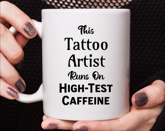 Funny Coffee Mug for Tattoo Artist Gift for Tattooist Gift for Tattooer Gift for Tattoo Parlor Gift for Tattoo Studio Gift for Tattoo Artist