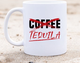 Funny Coffee Mug for Tequila Lover Gift for Tequila Drinker Gift for Coworker Gift for Tequila Lover Funny Work Mug for Gag Gift for Office