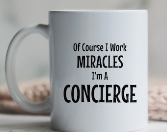 Funny Coffee Mug For Concierge Gift for Concierge Gag Gift for Doorman Gift for Concierge Appreciation Gift for Building Superintendent Gift