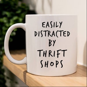 Funny Thrift Shopper Coffee Mug for Thrift Shopping Lover Gift for Thrift Store Shopper Funny Reselling Mug for Thrift Store Queen Thrifter