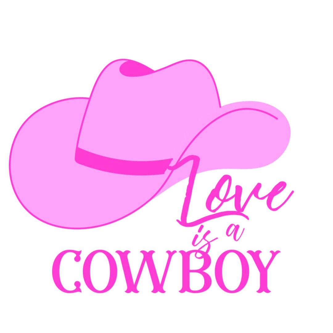 Love Is A Cowboy SVG File Etsy