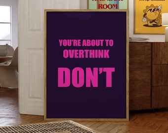 Overthink Print, Mental Health Art Print, Typography Art, Digital Print, Motivational Art, Dorm Art, Preppy Wall Art, Pink, Wall Art