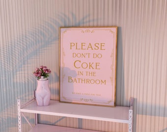 Please Don't Do Coke in the Bathroom Print, Funny Wall Art, Bathroom Wall Art, Digital Prints, Dorm Room Decor, Pink Poster, Retro Wall Art