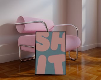Sh*t Art Print, Sassy Wall Decor, Typography Art, Digital Prints, Retro Wall Print, Restroom Art, Dorm Decor, Funny Wall Art, Wall Art