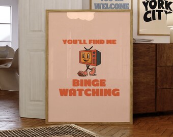 Binge Watching Print, Retro Cartoons, TV, Funny Gifts, Posters, Digital Prints, Wall Art, Digital Downloads