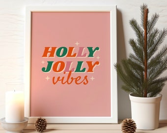 Holly Jolly Vibes Print, Retro Holiday Art, Retro Typography Print, Holiday Decor, Digital Prints, Christmas Art Print, Wall Art