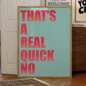 That&#39;s A Quick No Print, Digital Prints, Typography Art, Bright Art, Pop Art, Trendy Art, Wall Decor, Wall Art