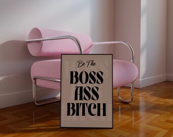 Boss Ass Bitch Print, Sassy Art Print, Typography Art, Digital Prints, Dorm Decor, Preppy Wall Art, Retro Wall Poster, Retro Art, Wall Art