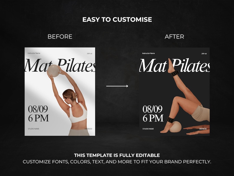 May include: A promotional image for a Mat Pilates class. The image shows a before and after comparison of a woman performing Pilates exercises. The text includes "Mat Pilates", "08/09 6 PM", and "Easy to Customize". The template is fully editable.