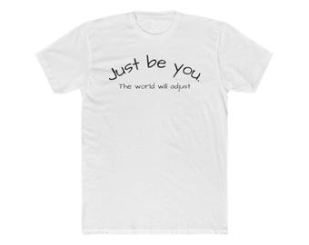 Just Be You tee | Inspirational Script Graphic T-Shirt