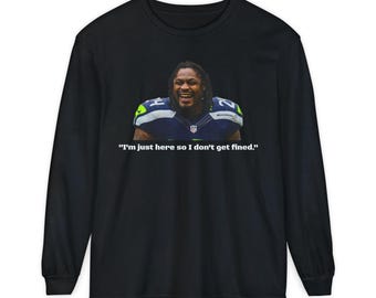 Marshawn Lynch Press Conference Quote Long Sleeve T-Shirt | Football Humor