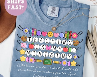 Comfort Colors® Christian Teacher Shirt, Teaching Is My Ministry Faith Based Gift For Teacher, Bible School Tee, Religious Teacher Gift.