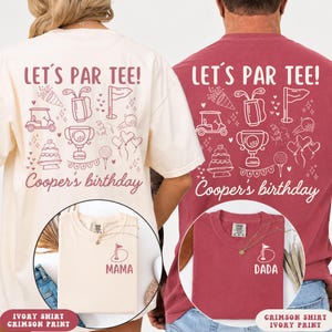 May include: Two t-shirts, one ivory and one crimson, featuring a back graphic with golf icons, a trophy, and the text 'LET'S PAR TEE! Cooper's birthday'. The front chest area displays a small golf flag icon with the text 'MAMA' or 'DADA'.