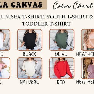 May include: Color chart for Bella Canvas unisex, youth, and toddler t-shirts. The chart shows the different colors available, including white, black, olive, heather peach, pink, natural, red, and heather mauve.