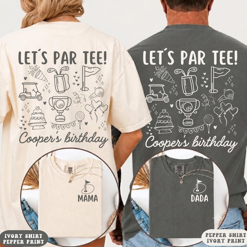 May include: Two t-shirts, one cream and one charcoal gray, featuring a back graphic with golf icons, a party banner, and the text "LET'S PAR TEE! Cooper's birthday". The front chest area displays a small golf flag icon with "MAMA" or "DADA" text.
