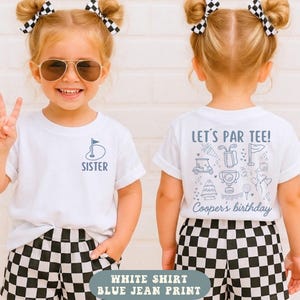 Golf First Birthday Matching Family Shirts, Lets Par Tee Birthday Shirt, Hole In One Party Outfit, Custom Golf Mom Dad Tee Gift. image 8