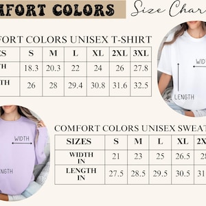 May include: Size chart for Comfort Colors unisex t-shirts and sweatshirts. The t-shirt sizes range from S to 3XL, with widths from 18.3 to 27.8 inches and lengths from 26 to 32.5 inches. Sweatshirt sizes range from S to 3XL.