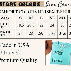 Puede incluir: Una tabla de tallas para camiseta unisex Comfort Colors con medidas en pulgadas que van de 18.3 a 32.5. La imagen incluye el texto Made in USA, Ultra Soft, Premium Quality y muestra una camiseta de color turquesa con flechas de medici&oacute;n.