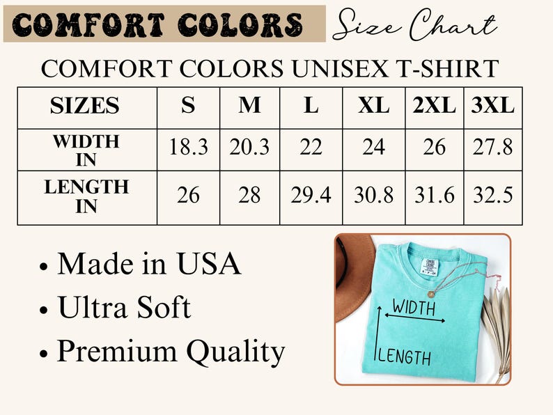 Puede incluir: Una tabla de tallas para camiseta unisex Comfort Colors con medidas en pulgadas que van de 18.3 a 32.5. La imagen incluye el texto Made in USA, Ultra Soft, Premium Quality y muestra una camiseta de color turquesa con flechas de medici&oacute;n.