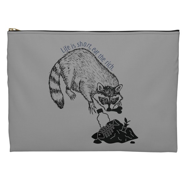 Life is Short, Eat the Rich Rabid Raccoon Cute Drawing Makeup/Accessory Bag, Funny Raccoon Wildlife Pouch, Eat the Rich Zipper Pouch