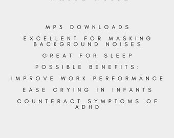 May include: A white background with black text that reads "WHITE NOISE." The text describes MP3 downloads excellent for masking background noises, great for sleep, and lists possible benefits including improved work performance and easing crying in infants.