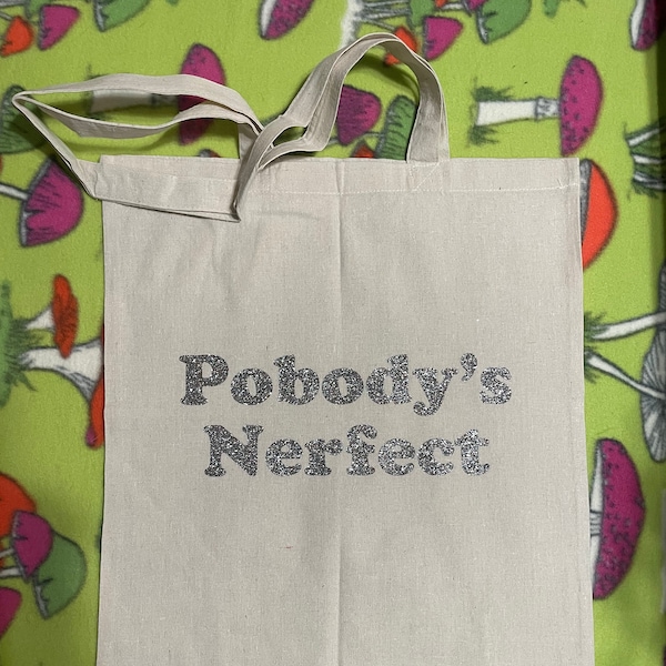 Pobody’s Nerfect Glitter Tote bag - Inspired by The Good Place