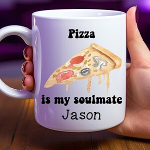 Personalized Pizza Lover Mug, Pizza Gift, Soulmate Mug, Funny Pizza Mug, Gift for Foodie, Personalized Mug, Custom Pizza Mug