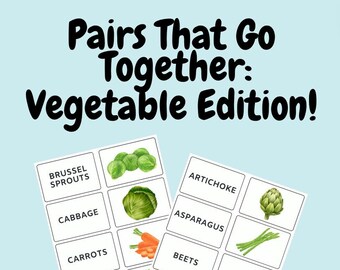 Downloadable Pairs That Go Together, Vegetables Edition