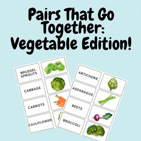 Pairs That Go Together, Vegetables Edition