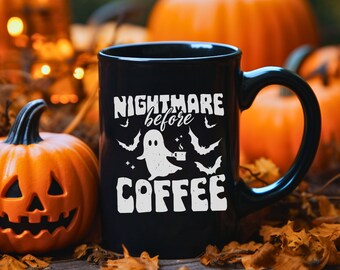 Halloween Mug - Nightmare before coffee - Halloween - spooky ghost - Nightmare before coffee Halloween Mug