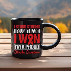 Stroke Survivor mug - I&#39;m a proud stroke survivor - stroke - stroke awareness