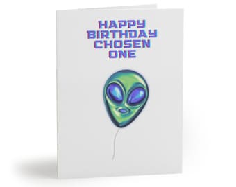 It's Your Birthday chosen one, Printable Birthday Card, Alien Greeting Card, For Space Lovers, Instant Digital Download