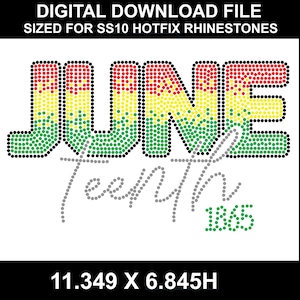 Op de afbeelding: Digitaal downloadbestand voor SS10 Hotfix-strassteentjes. Het woord "JUNE" is in rood, geel en groen, met "Juneteenth" en "1865" in grijs en groen. Het ontwerp meet 28,82 x 17,39 cm.