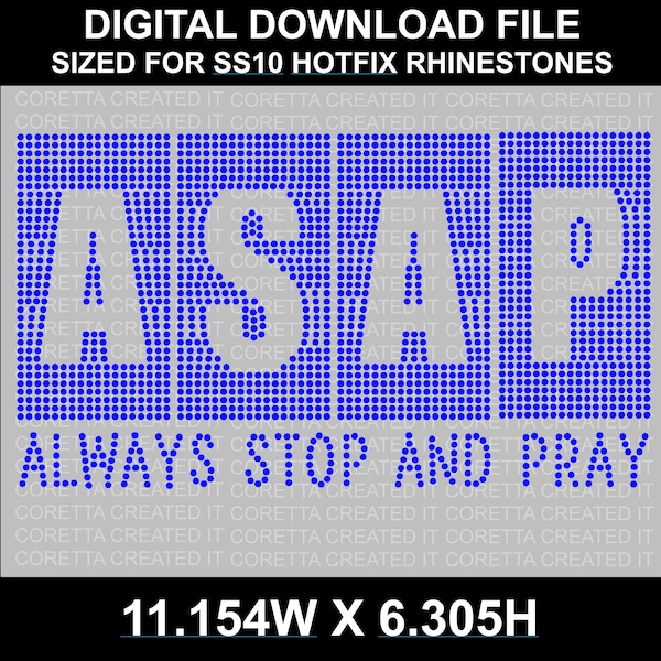 ASAP – Always Stop and Pray Rhinestone Template ss10 (SVG)