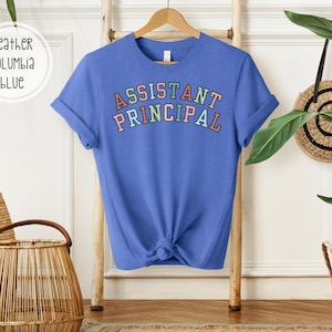 Assistant Principal T-Shirt | T-Shirt for Assistant Principal | Gift for Assistant Principal | Comfy Shirt for Assistant Principal
