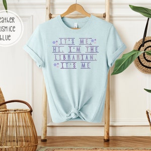 Ich bin es, Hallo, ich bin der Bibliothekar, es ist mir T-Shirt Bibliothekar T-Shirt | Niedliches Shirt für Bibliothekarin | Geschenk für Bibliothekarin | Bibliothekar Geschenk