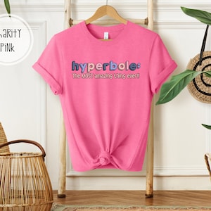 Hyperbole English Teacher ELA Teacher Tee | English Language Arts Pun Joke T-Shirt | Teacher T-Shirt | Funny Teacher Shirt