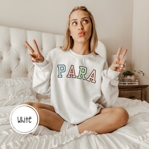 Paraprofessional Sweatshirt | Para Sweatshirt | Gift for Para | Gift for Paraprofessional | Paraprofessional Gift