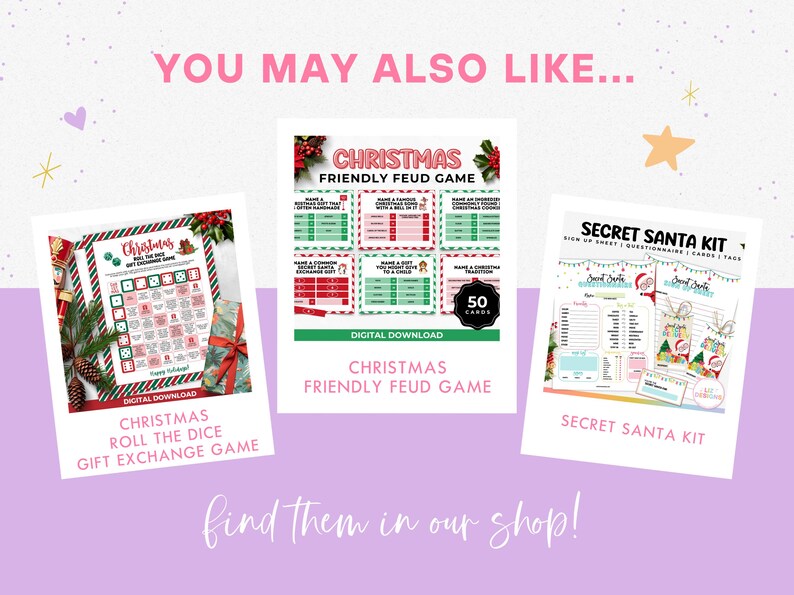 May include: Three printable Christmas game and activity kits: a Christmas roll the dice gift exchange game, a Christmas friendly feud game with 50 cards, and a secret Santa kit with sign up sheet, questionnaire, cards, and tags.