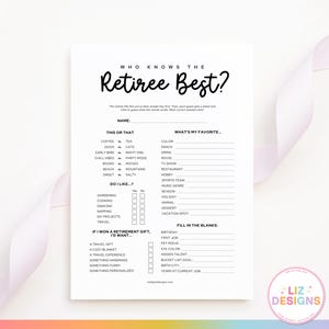 May include: A white paper game sheet titled "Who Knows the Retiree Best?" with fill-in-the-blank questions about the retiree's preferences and favorites. The sheet includes sections for "This or That" and "What's My Favorite." A pink and white ribbon is in the background.