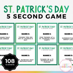 May include: A set of 108 St. Patrick's Day 5 Second Game cards. Each card has a green background with white text. The cards are arranged in a grid of 8 cards. The text on the cards includes: "Things that are green", "Things you do on St. Patrick's Day", "Fun things at a St. Patrick's Day party", "Superstitions about luck", "St. Patrick's Day decorations", "Things in a St. Patrick's Day parade", and "Things that are green".