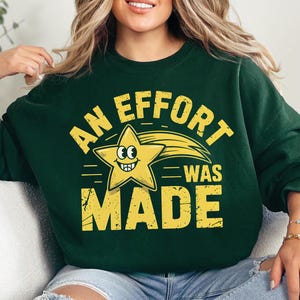 An Effort Was Made Shirt png , Funny Introvert png , Sarcastic Quote graphic , Adult Humor shirt design , Digital File , Instant Download